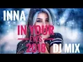 Download Lagu Inna - In Your Eyes Dj Mix [ Engin - Prince Martin Mix 2018 ]