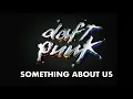Download Lagu Daft Punk - Something About Us (Official Audio)