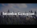 Download Lagu Intanku Kesepian (Lirik)  - Wings,  Samudera,  Crossfire