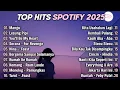 Download Lagu Top Hits Spotify Indonesia 2025 | Top Spotify Indonesia 2025 | Lagu Hits Spotify 2025 | Lagu Terbaru
