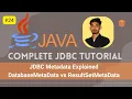 JDBC Metadata Explained DatabaseMetaData vs ResultSetMetaData in Java Part 24 SSSAM Academy