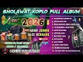 Lagu SHOLAWAT NABI DANGDUT KOPLO FULL ALBUM TERBARU 2026 #sholwatnabi 