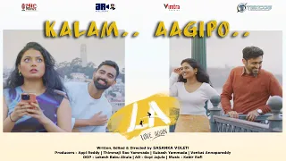 Kalam Aagipo Full Video Song | LA : Love Again | Sasanka Voleti, Kabir Rafi, Sri Krishna, Appi Reddy