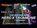 Download Lagu DJ TRAP NGUK-NGUK DERR HERO X TROMBONE X MENGULAR VIRAL FYP TIKTOK || AR23 PROJECT