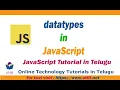 JavaScript Tutorial in Telugu - datatypes in JavaScript Ottit