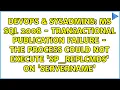 MS SQL 2008 - Transactional Publication failure