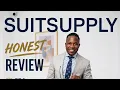 Is SUITSUPPLY Really Worth It Honest Review Styling Tips