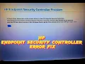 HP Endpoint Security Controller Error Fix HP Security Controller Problem