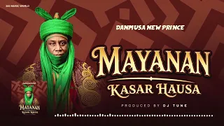 danmusa new prince mayanan kasar hausa audio music 