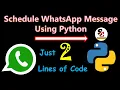 Schedule WhatsApp message using Python
