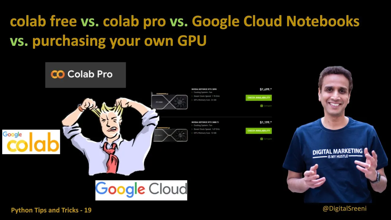 Tips Tricks 19 - colab vs colab pro vs purchasing your own system