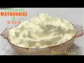 Download Lagu How To Make Mayonnaise With Or Without A Food Processor 5 Ways | 5 Easy Ways To Make Mayonnaise