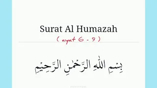 Download Surat Al Humazah (ayat 6-9) hafalan cepat pengulangan 7x per ayat dan 3x rangkaian surat MP3