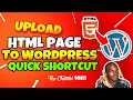 how to upload any html page to your wordpress website quickly no coding