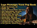 Lagu Album Nostalgia Legendaris 🎸 Versi Pop Rock | Cover Vokal Wanita Penuh Emosi
