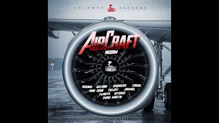 Download AIRCRAFT RIDDIM MIX featuring mavado teejay govana ding dong shenseea chrimartin sean paul aidonia MP3