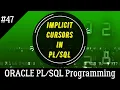 47 Implicit Cursors in ORACLE Oracle Programming