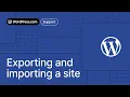 How to Export and Import a WordPress Site Backup Migration Guide