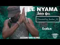 LYRICS LE NYAMA aveiro djess (lyrics/parole) by Jordan_A.