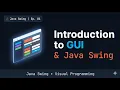 Introduction to GUI and Java Swing