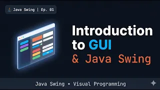 Introduction to GUI and Java Swing