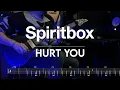 Spiritbox - Hurt You | Guitar Cover + Screen Tabs
