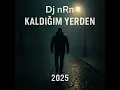 Download Lagu Dj nRn - Kaldığım Yerden