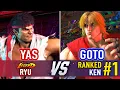SF6 🤜 YAS (Ryu) vs Goto (#1 Ranked Ken) 🤛 Street Fighter 6 High Level Gameplay