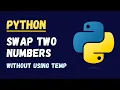 Swap 2 Variables in Python Python Tutorial for Beginners Coding Interview Questions Answers