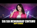 Download Lagu HAPPY ASMARA - SIA SIA MENGHARAP CINTAMU | Feat. BINTANG FORTUNA ( Official Music Video Lirik Lagu)