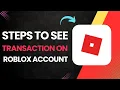 How To See Your Transactions On Roblox
