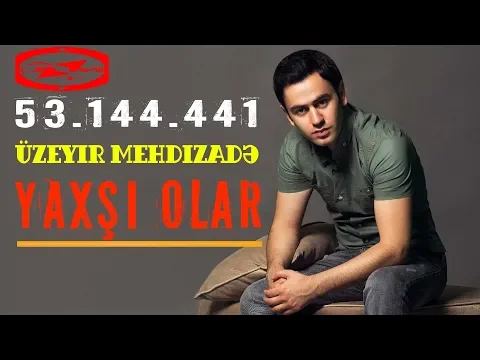 Download MP3 Üzeyir Mehdizade - Yaxsi Olar ( Original Mix )