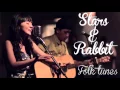 Download Lagu Stars and Rabbit - Like it Here