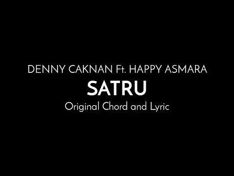Download MP3 Chord / Kunci Gitar Denny Caknan ft. Happy Asmara - Satru