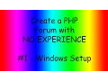 Create a Forum With PHP ep1 Setup NO CODING EXPERIENCE