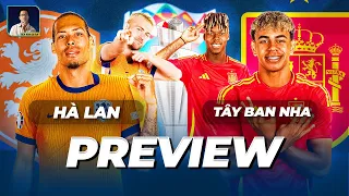 PREVIEW HÀ LAN VS TÂY BAN NHA: LAMINE YAMAL THÁCH THỨC VAN DIJK