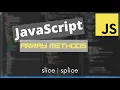 slice splice JavaScript Array Methods You NEED to Know as a Software Engineer