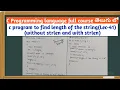 length of string without strlen and with strlen in c