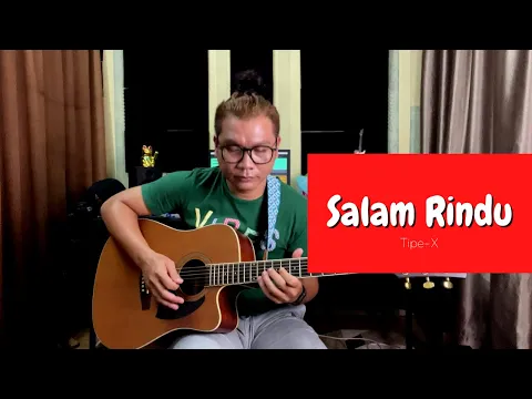 Download MP3 Salam Rindu - Tipe-X | Acoustic Santai