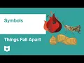 Things Fall Apart by Chinua Achebe Symbols