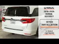 2018-2026 HONDA Odyssey U-Haul Trailer HITCH Installation CQT76170