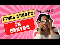 Canvas Gradebook - Final Grades