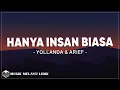 Yollanda \u0026 Arief - Hanya Insan Biasa ( Lirik )