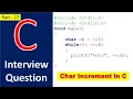 27 C Interview Question Increment of Char