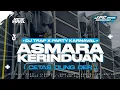 Download Lagu DJ ASMARA KERINDUAN 2K25 | DJ TRAP X PARTY KARNAVAL STYLE SOUND VIRAL TIK TOK YANG KALIAN CARI!!