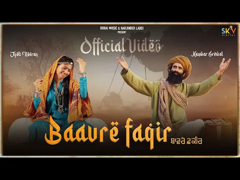 Download MP3 Baavre Faqir [Official Video] Kanwar Singh Grewal | Jyoti Nooran | Rubai Music