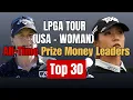 LPGA Tour All Time Prize Money Leaders Through 2025 Season Top 30
