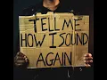 Tell Me How I Sound Again - Phillip-Michael Scales