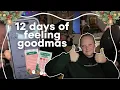 12 DAYS OF FEELING GOODMAS | DAG 3🎄🤶
