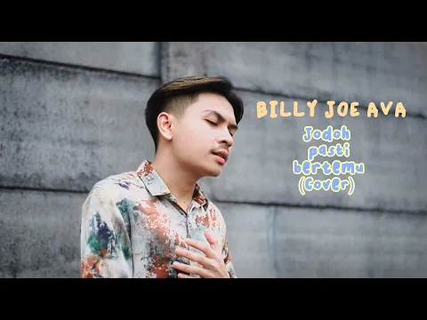 Download MP3 Jodoh Pasti Bertemu - Afgan (cover By Billy Joe Ava)